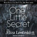 One Little Secret, Eliza Lentzski