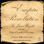 From Empire to Revolution, Greg Brooking