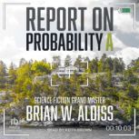 Report On Probability A, Brian W. Aldiss