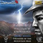 Thunder of the Mountain Man Dramatiz..., William W. Johnstone