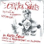 Glitter Saints, Robin Brown