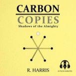 Carbon Copies, R. Harris