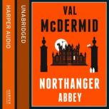 Northanger Abbey, Val McDermid