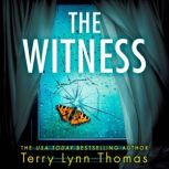 The Witness, Terry Lynn Thomas