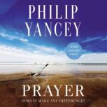 Prayer, Philip Yancey
