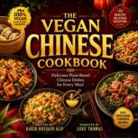 The Vegan Chinese Cookbook, Rakib Hossain Alif