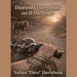 Disoriented, Disorganised and IllDis..., Nathan Davo Davidson