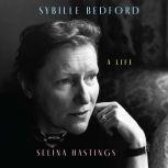 Sybille Bedford, Selina Hastings
