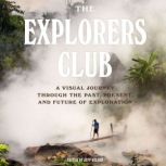 The Explorers Club, The Explorers Club