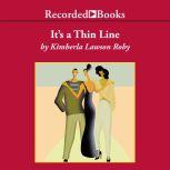 It's a Thin Line, Kimberla Lawson Roby