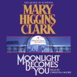 Moonlight Becomes You, Mary Higgins Clark