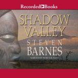 Shadow Valley, Steven Barnes