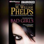 Bad Girls, M. William Phelps