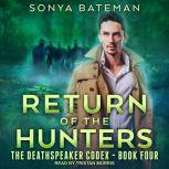 Return of the Hunters, Sonya Bateman