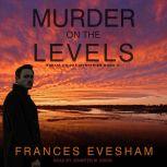 Murder on the Levels, Frances Evesham