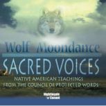 Sacred Voices, Wolf Moondance