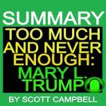 Summary Too Much and Never Enough by..., Scott Campbell