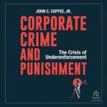 Corporate Crime and Punishment, John C. Coffee, Jr.
