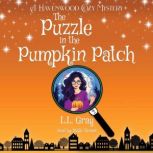 The Puzzle in the Pumpkin Patch, L.L Gray