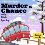 Murder by Chance, Pat Dennis