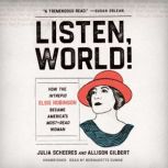Listen, World!, Julia Scheeres