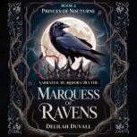 Marquess of Ravens, Delilah Duvall