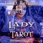 Lady of the Tarot, Juli D. Revezzo