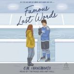 Famous Last Words, C.W. Farnsworth