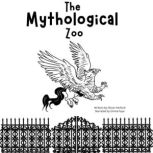 The Mythological Zoo, Oliver Herford