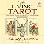 The Living Tarot, T. Susan Chang