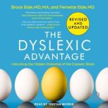 The Dyslexic Advantage, M.D. Eide
