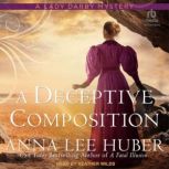 A Deceptive Composition, Anna Lee Huber