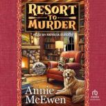 Resort to Murder, Annie McEwen