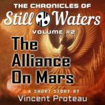 The Alliance on Mars, Vincent Proteau