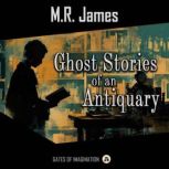Ghost Stories of an Antiquary, M.R. James