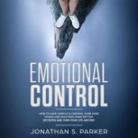 Emotional Control, Jonathan S. Parker