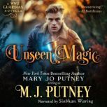 Unseen Magic, M.J. Putney
