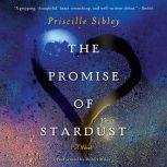 The Promise of Stardust, Priscille Sibley