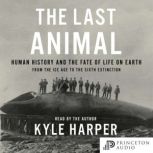 The Last Animal, Kyle Harper