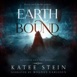 Earthbound, Katee Stein