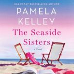 The Seaside Sisters, Pamela M. Kelley