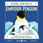 Emperor Penguin Young Zoologist, Dr. Michelle LaRue