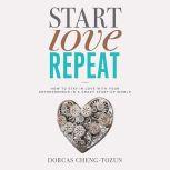 Start, Love, Repeat, Dorcas ChengTozun