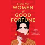 Women of Good Fortune, Sophie Wan