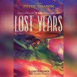 Petes Dragon: The Lost Years, Elizabeth Rudnick; Disney Press