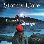 Stormy Cove, Bernadette Calonego