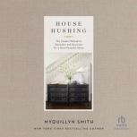 House Hushing, Myquillyn Smith
