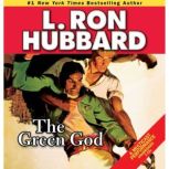 The Green God, L. Ron Hubbard