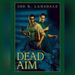 Dead Aim, Joe Lansdale