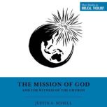 The Mission of God and the Witness of..., Justin Schell